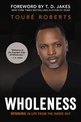 Book cover of Wholeness by Touré Roberts