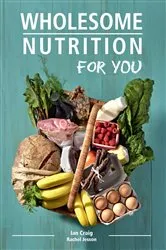 Book cover of Wholesome Nutrition for You by Ian Craig