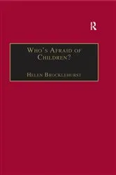 Book cover of Who's Afraid of Children? by Helen Brocklehurst