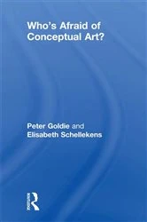 Book cover of Who's Afraid of Conceptual Art? by Peter Goldie