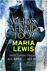 Book cover of Who's Afraid Too? by Maria Lewis