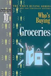 Book cover of Who's Buying Groceries (10th ed.) by The New Strategist Editors