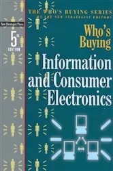 Book cover of Who's Buying Information and Consumer Electronics (5th ed.) by The New Strategist Editors