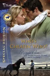 Book cover of Who's Cheatin' Who? by Maggie Price