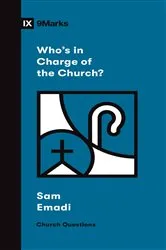 Book cover of Who's in Charge of the Church? by Sam Emadi