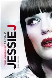 Book cover of Who's Laughing Now? The Story of Jessie J by Chloe Govan