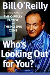 Book cover of Who's Looking Out for You? by Bill O'Reilly