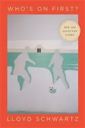 Book cover of Who's on First? by Lloyd Schwartz