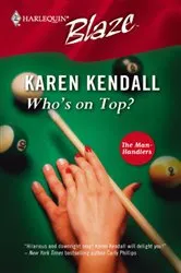 Book cover of Who's on Top? by Karen Kendall