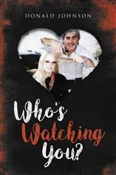 Book cover of Who's Watching You? by John Gibb