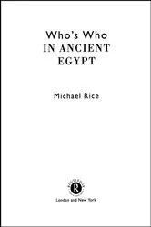 Book cover of Who's Who in Ancient Egypt by Michael Rice
