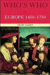 Book cover of Who's Who in Europe 1450-1750 by Henry Kamen