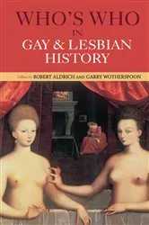 Book cover of Who's Who in Gay and Lesbian History (2nd ed.) by Robert Aldrich