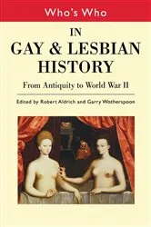 Book cover of Who's Who in Gay and Lesbian History Vol.1 by Robert Aldrich
