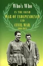 Book cover of Who's Who in the Irish War of Independence and Civil War, 1916-23 by Unknown