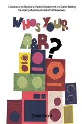 Book cover of Who's Your A & R? by Omar Grant