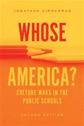 Book cover of Whose America? by Jonathan Zimmerman