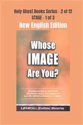 Book cover of WHOSE IMAGE ARE YOU? NEW ENGLISH EDITION by Lafamcall Ministries