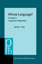 Book cover of Whose Language? by Jacob L. Mey
