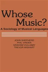 Book cover of Whose Music? by John Shepherd