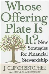 Book cover of Whose Offering Plate Is It? by J. Clif Christopher