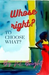 Book cover of Whose Right? To Choose What? by Unknown