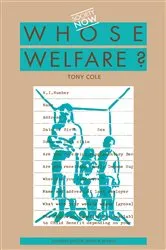 Book cover of Whose Welfare by Tony Cole