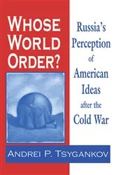 Book cover of Whose World Order? by Andrei P. Tsygankov