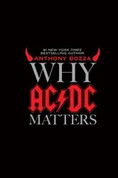 Book cover of Why AC/DC Matters by Anthony Bozza