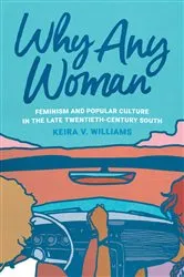Book cover of Why Any Woman by Keira V. Williams