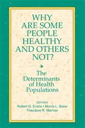 Book cover of Why are Some People Healthy and Others Not? by Morris Barer