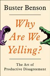 Book cover of Why Are We Yelling? by Buster Benson