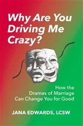Book cover of Why Are You Driving Me Crazy? by Jana Edwards