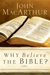 Book cover of Why Believe the Bible? by John MacArthur