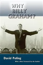 Book cover of Why Billy Graham? (Softcover) by Unknown