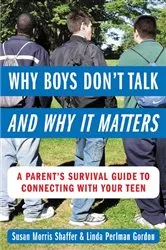 Book cover of Why Boys Don’t Talk--and Why It Matters by Unknown