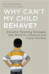 Book cover of Why Can't My Child Behave? by Amber Elliott