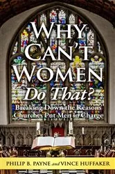 Book cover of Why Can't Women Do That? by Payne, Philip, B.