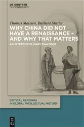 Book cover of Why China did not have a Renaissance – and why that matters by Thomas Maissen
