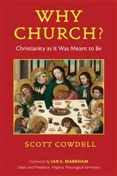 Book cover of Why Church? by Scott Cowdell