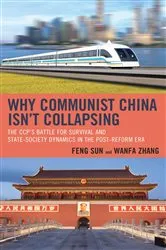 Book cover of Why Communist China isn’t Collapsing by Feng Sun