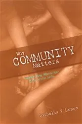 Book cover of Why Community Matters by Nicholas V. Longo