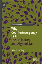 Book cover of Why Counterinsurgency Fails by Dennis de Tray