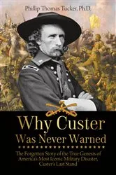 Book cover of Why Custer Was Never Warned by Unknown