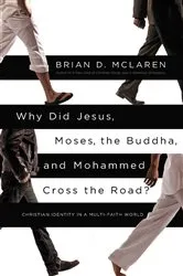 Book cover of Why Did Jesus, Moses, the Buddha, and Mohammed Cross the Road? by Unknown