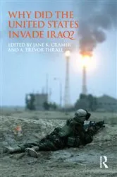 Book cover of Why Did the United States Invade Iraq? by Jane Cramer