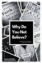 Book cover of Why Do You Not Believe? by Andrew Murray