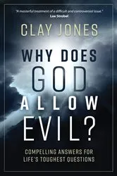 Book cover of Why Does God Allow Evil? by Clay Jones