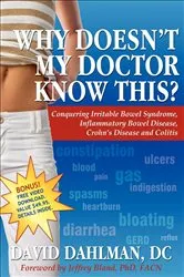 Book cover of Why Doesn't My Doctor Know This? by David Dahlman
