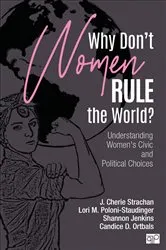 Book cover of Why Don′t Women Rule the World? by J. Cherie Strachan